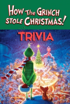 Paperback How The Grinch Stole Christmas! Trivia: Gift for Christmas Book