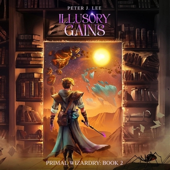 Audio CD Illusory Gains: Primal Wizardry, Book 2 Book