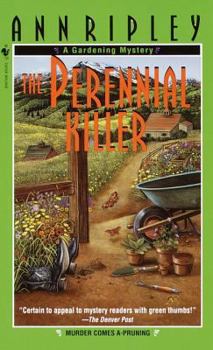 The Perennial Killer - Book #5 of the Gardening Mysteries