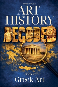 Paperback Art History Decoded. Greek Art Book