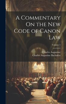 Hardcover A Commentary On the New Code of Canon Law; Volume 1 Book