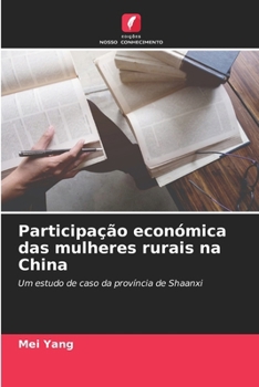 Participação económica das mulheres rurais na China (Portuguese Edition)