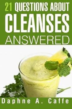 Paperback 21 Questions About Cleanses Answered Book