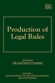 Hardcover Production of Legal Rules (Encyclopedia of Law and Economics, Second Edition, 7) Book