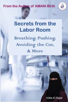 Paperback Secrets from the Labor Room: Breathing, Pushing, Avoiding the Cut, & More Book