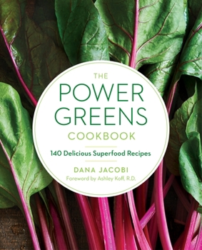Paperback The Power Greens Cookbook: 140 Delicious Superfood Recipes Book