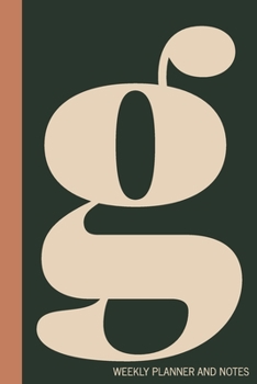 g | Weekly Planner and Notes: Undated Comprehensive Organizer, Calendar, and Agenda with a Full Year of Calendars | Plan Appointments, Goals, Notes, ... Agenda, Diary, and Scheduling Notebooks)