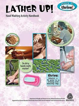 Paperback Lather Up! Hand Washing Activity Handbook Book