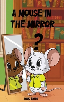 Hardcover A Mouse in the Mirror Book