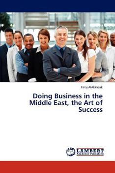 Paperback Doing Business in the Middle East, the Art of Success Book
