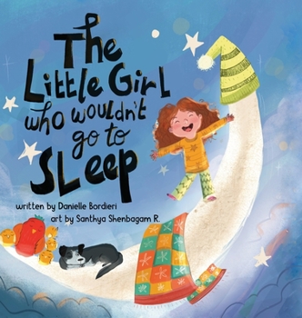 Hardcover The Little Girl Who Wouldn't Go To Sleep Book