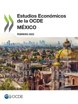 Paperback Estudios Económicos de la Ocde: México 2022 [Spanish] Book