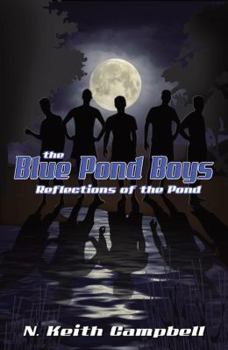 Paperback The Blue Pond Boys: Reflections of the Pond Book