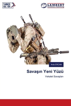 Savasin Yeni Yüzü (Turkish Edition)