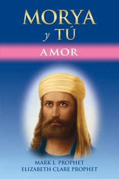 Paperback Morya Y Tú: Amor [Spanish] Book