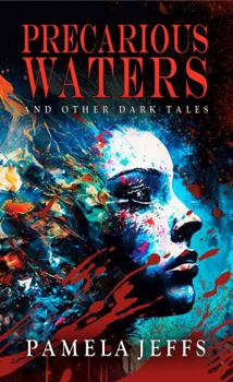 Paperback Precarious Waters and Other Dark Tales Book