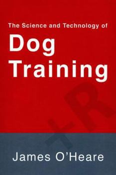 Paperback The Science and Technology of Dog Training Book