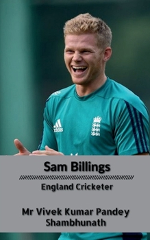 Paperback Sam Billings: England Cricketer Book
