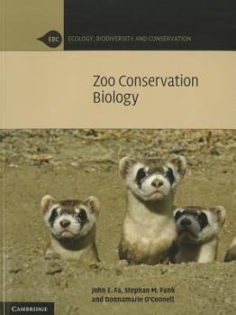 Zoo Conservation Biology - Book  of the Ecology, Biodiversity and Conservation