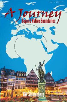 Hardcover A Journey: Beyond Native Boundaries Book
