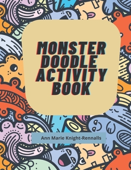 Paperback Monster Doodle Activity Book: Pages to color and stories to write Book