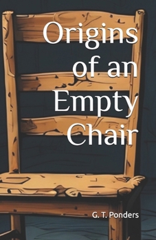 Paperback Origins of an Empty Chair Book