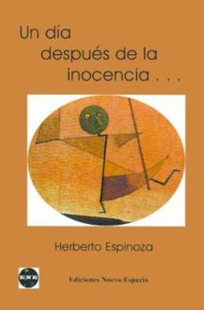 Paperback Un día después de la inocencia... (Spanish Edition) [Spanish] Book