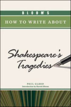 Hardcover Bloom's How to Write about Shakespeare's Tragedies Book