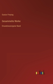 Hardcover Gesammelte Werke: Einundzwanzigster Band [German] Book