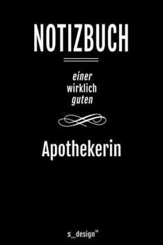 Notizbuch f�r Apotheker / Apothekerin: Originelle Geschenk-Idee [120 Seiten liniertes blanko Papier ]