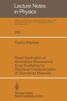 Novel Application of Anomalous (Resonance) X-Ray Scattering for Structural Characterization of Disordered Materials