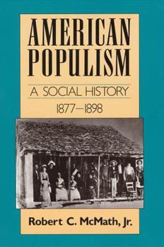 Paperback American Populism: A Social History 1877-1898 Book