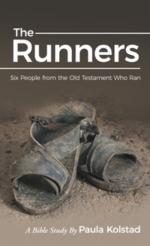 Hardcover The Runners: Six People from the Old Testament Who Ran Book
