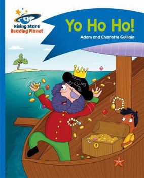 Paperback Reading Planet - Yo Ho Ho! - Blue: Comet Street Kids Book