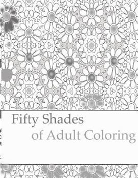 Paperback Fifty Shades of Adult Coloring Book