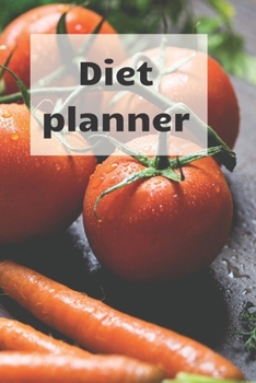 Diet Planner: Weight loss planner and tracker help in getting the best version of Yourself, become a new me!