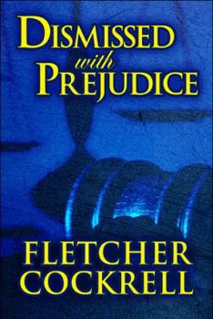 Paperback Dismissed With Prejudice Book