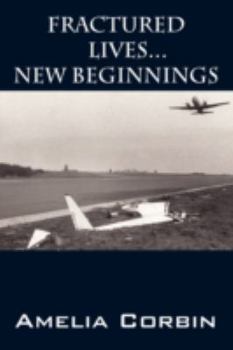 Paperback Fractured Lives . . . New Beginnings Book