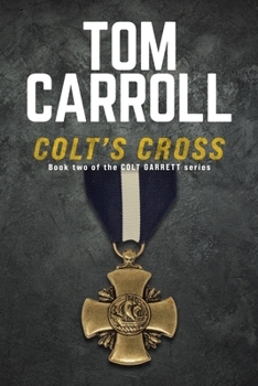 Paperback Colt's Cross: Book 2 of the Colt Garrett Series Book