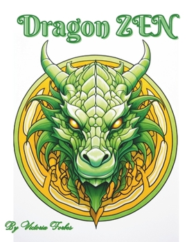 Paperback Dragon Zen: Coloring Dragons for Inner Peace Book