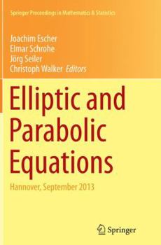 Paperback Elliptic and Parabolic Equations: Hannover, September 2013 Book