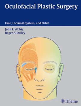 Hardcover Oculofacial Plastic Surgery: Face, Lacrimal System & Orbit Book