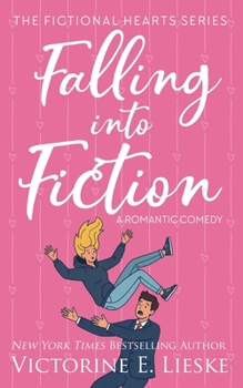 Paperback Falling into Fiction: A Romantic Comedy Book
