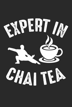 Expert In Chai Tea: Tai Chi Kampfsport Barista Notizbuch gepunktet DIN A5 - 120 Seiten für Notizen, Zeichnungen, Formeln | Organizer Schreibheft Planer Tagebuch