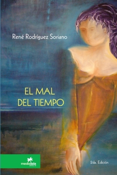 Paperback El mal del tiempo [Spanish] Book