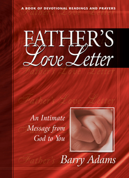 Hardcover Father's Love Letter: An Intimate Message from God to You Book