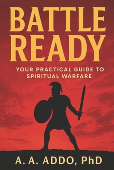 Paperback Battle Ready: Your Practical Guide to Spiritual Warfare Book