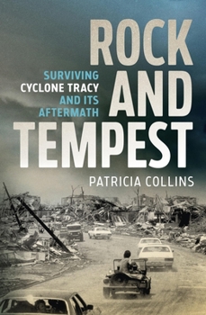 Paperback Rock and Tempest: Surviving Cyclone Tracy and Its Aftermath Book