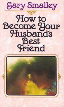 Paperback How to Become Your Husband's Best Friend Book