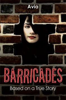 Paperback Barricades: Based on a True Story Book